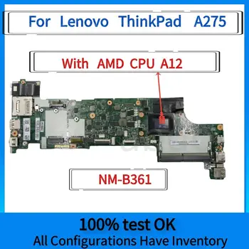 Lenovo ThinkPad A275 Nešiojamas Plokštė DA275 NM-B361 Su A12 CPU DDR4.01HY471 01HY465 01HY466 01HY474