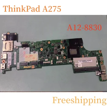 NM-B361 Lenovo ThinkPad A275 Plokštė Su A12-8830 DDR4 Mainboard 100% Testuotas, Pilnai Darbo