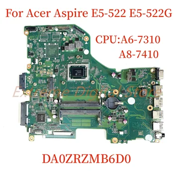 Tinka Acer Aspire E5-522 E5-522G nešiojamas plokštė DA0ZRZMB6D0 su CPU: A6-7310 A8-7410 A10-8700 100% Testuotas, Pilnai Darbo