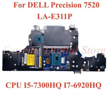 Už DELL Precision 7520 Laptopo plokštė LA-E311P su CPU I5-7300HQ I7-6920HQ 100% Testuotas, Pilnai Darbo